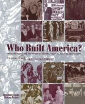 book cover of Who Built America? Working People and the Nation's Economy, Politics, Culture, and Society, Vol. 2: From the Gilded Age by Nelson Lichtenstein