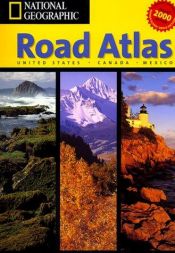 book cover of National Geographic road atlas : United States, Canada, Mexico by National Geographic Society