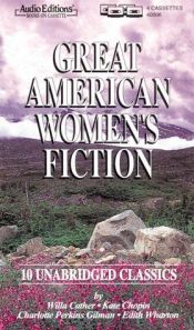 book cover of Great American Women's Fiction: 10 Unabridged Classics by וילה קאתר