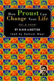 book cover of How Proust Can Change Your Life (Abridged) by Αλαίν ντε Μποττόν