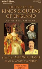 book cover of The Lives of the Kings and Queens of England by Antonia Fraser