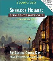 book cover of Sherlock Holmes : 3 Tales of Intrigue by Arthur Conan Doyle
