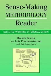 book cover of Sense-making methodology reader : selected writings of Brenda Dervin by Brenda Dervin