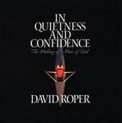 book cover of In Quietness and Confidence by David Roper