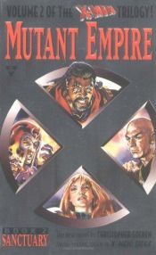 book cover of X-Men Mutant Empire #2: Sanctuary (X-Men) by Christopher Golden