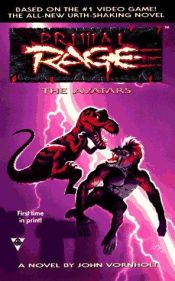 book cover of Primal Rage: The Avatars (Primal Rage) by John Vornholt