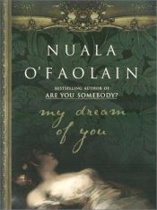 book cover of My dream of you by Nuala O'Faolain