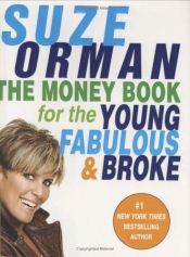 book cover of The Money Book for the Young, Fabulous & Broke by Suze Orman