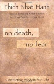 book cover of No death, no fear : comforting wisdom for life by Thich Nhat Hanh