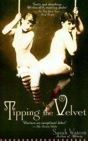 book cover of Tipping the Velvet by Sarah Waters