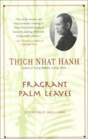 book cover of Fragrant palm leaves : journals, 1962-1966 by Thich Nhat Hanh