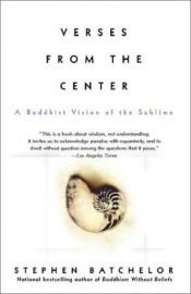 book cover of Nagarjuna: Verses from the center : a Buddhist vision of the sublime by Stephen Batchelor