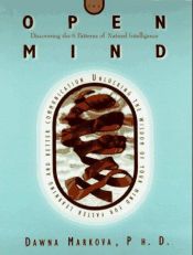 book cover of The Open Mind: Exploring the 6 Patterns of Natural Intelligence by Dawna Markova