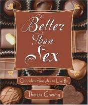 book cover of Chocolate principles to live by by Theresa Cheung