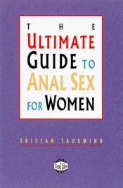 book cover of Окончательное руководство по анальному сексу для женщин by Tristan Taormino