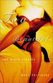 book cover of Too Beautiful and Other Stories 2 Ed by Mark Pritchard