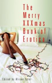 book cover of The Merry XXXmas Book of Erotica by Alison Tyler