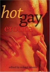 book cover of Hot gay erotica by Richard Labonte