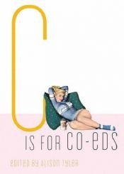 book cover of C Is for Coeds (Erotic Alphabet) by Alison Tyler