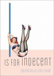 book cover of I Is for Indecent by Alison Tyler