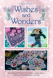 book cover of Wishes and Wonders: Crochet by Jennifer McClain