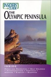 book cover of Insiders' Guide to the Olympic Peninsula (Insiders' Guide Series) by Rob and Natalie McNair-Huff