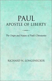 book cover of Paul, Apostle of Liberty by Richard Longenecker