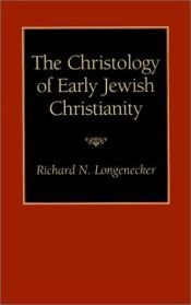 book cover of christology of early Jewish Christianity by Richard Longenecker