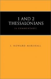 book cover of The New Century Bible Commentary 1 and 2 Thessalonians by I. Howard Marshall