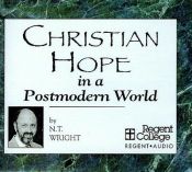 book cover of Christian Hope in a Postmodern World by N. T. Wright