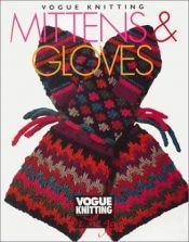 book cover of Vogue Knitting On The Go: Mittens and Gloves by Trisha Malcolm
