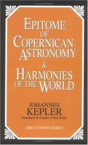 book cover of Epitome of Copernican astronomy by Johannes Kepler