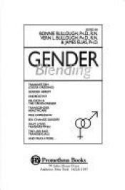 book cover of Gender Blending: Transvestism (Cross-Dressing), Gender Hersey, Androgyny, Religion & the Cross-Dresser, Transgender by Bonnie Bullough