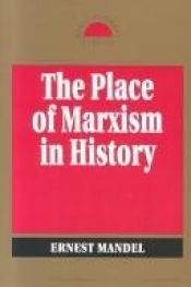 book cover of The Place of Marxism in History (Revolutionary Studies Series) by エルネスト・マンデル