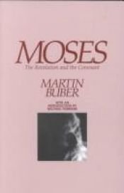 book cover of Moses: the Revelation and the Covenant by Martin Buber