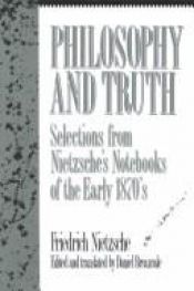 book cover of Philosophy and Truth: Selections from Nietzsche's Notebooks of the Early 1870s (Humanities Paperback Library) by Friedrich Nietzsche