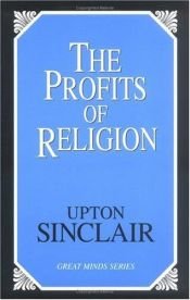 book cover of The Profits of Religion by Upton Sinclair, Jr.