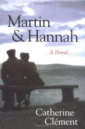 book cover of Martin et Hannah by Catherine Clément