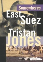 book cover of Somewheres East of Suez by Tristan Jones