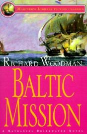 book cover of Baltic Mission: A Nathaniel Drinkwater Novel by Richard Woodman