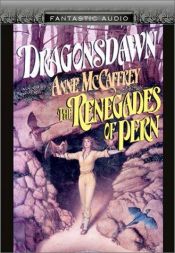 book cover of Dragonsdawn and Renegades of Pern (Fantastic Audio Series) by Енн Маккефрі