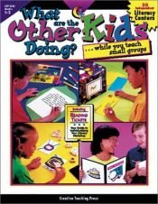 book cover of What are the Other Kids Dong?...while you teach small groups by Donna Marriott