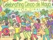 book cover of Celebrating Cinco De Mayo: Fiesta Time! (Learn to Read Read to Learn Holiday Series) by Sandi Hill