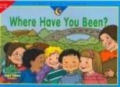 book cover of Where Have You Been? by Rozanne Lanczak Williams