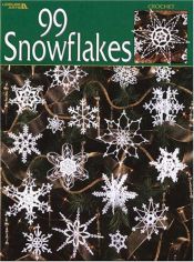 book cover of 99 Snowflakes by Leisure Arts