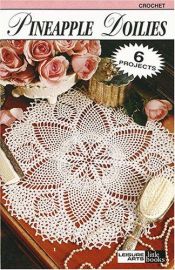 book cover of Pineapple Doilies by Leisure Arts