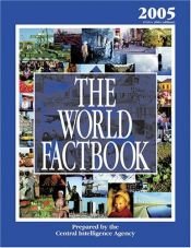 book cover of The World Factbook: 2005: CIA's 2004 Edition by Central Intelligence Agency