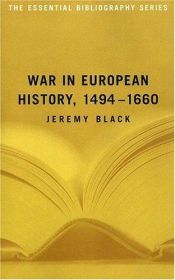 book cover of War in European History, 1494-1660: The Essential Bibliography (Essential Bibliographies) by Jeremy Black