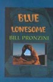 book cover of Blue Lonesome by Bill Pronzini