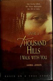 book cover of Over a thousand hills I walk with you by Hanna Jansen